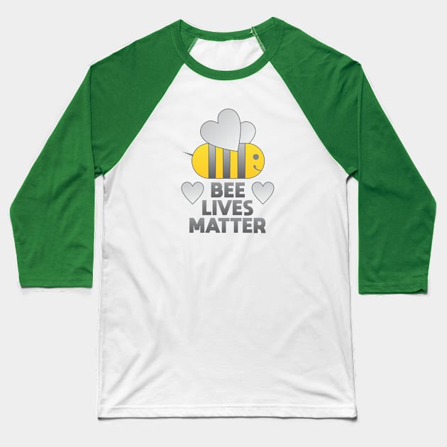 Bee Lives Matter Baseball T-Shirt by Dale Preston Design